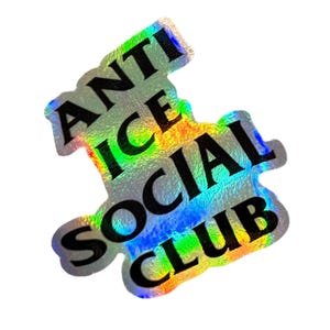 Anti ICE Social Club Decal holographic