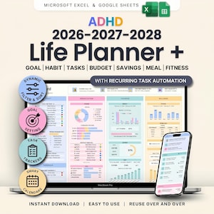 May include: A digital life planner for ADHD, designed for use with Microsoft Excel and Google Sheets. The planner covers the years 2026-2028 and includes sections for goals, habits, tasks, budget, savings, meal planning, and fitness. The image also shows a smartphone.