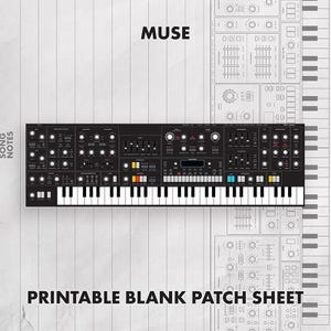 May include: A printable blank patch sheet featuring a black synthesizer graphic with white keys, knobs, and sliders. The text MUSE and SONG NOTES appear on the page, which includes a detailed layout of the synthesizer interface for sound design.