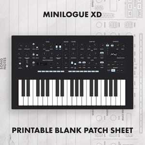 May include: A black Minilogue XD synthesizer with a white keyboard and numerous control knobs, switches, and a small display screen. The text MINILOGUE XD and PRINTABLE BLANK PATCH SHEET are visible, along with a faint technical diagram background.