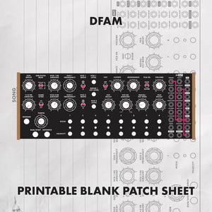 May include: Black electronic music synthesizer module with many knobs, buttons, and ports. The text "DFAM" is at the top, and "PRINTABLE BLANK PATCH SHEET" is at the bottom. The module has a dark brown frame.