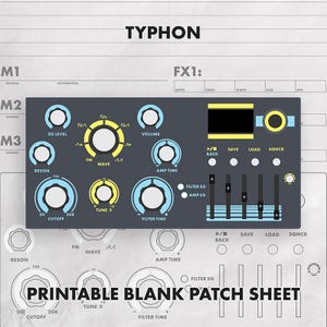 May include: A dark gray synthesizer control panel graphic featuring light blue and yellow knobs, sliders, and buttons. The interface includes labels like EG LEVEL, VOLUME, RESON, CUTOFF, TUNE, and AMP TIME. The text TYPHON and PRINTABLE BLANK PATCH SHEET are visible.