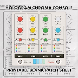 May include: A printable blank patch sheet for the Hologram Chroma Console featuring a diagram of the interface with four columns of colored knobs labeled Tilt, Rate, Time, and Mix, along with lists for Character, Movement, Diffusion, and Texture.