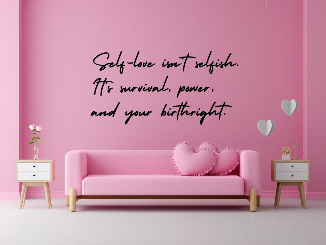 Self Love Isn’t Selfish Black Vinyl Wall Decal | Large Inspirational ...