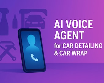 May include: A smartphone with a blue screen displaying a silhouette of a person and a phone icon. The text reads "AI VOICE AGENT for CAR DETAILING & CAR WRAP" against a purple and pink gradient background.