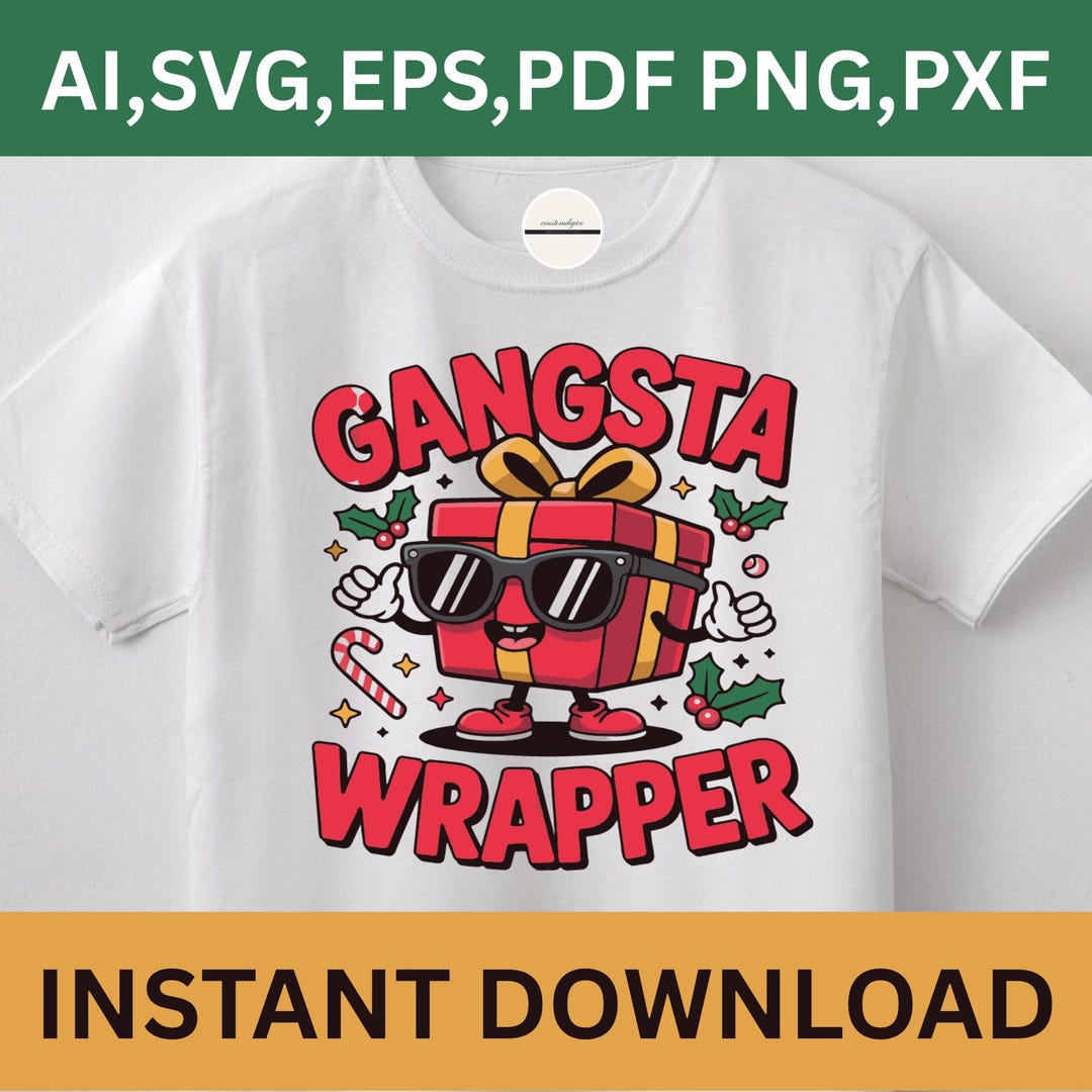 Gangsta Wrapper SVG Funny Christmas Gift Clipart Cool Xmas Shirt Design ...