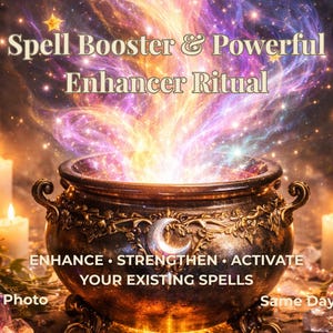 Könnte beinhalten: Ein Bild eines Kessels mit einer hellen, magischen Energie, die aus ihm aufsteigt. Der Text lautet "Spell Booster & Powerful Enhancer Ritual". Weitere Texte sind "Enhance, Strengthen, Activate Your Existing Spells". Kerzen und Kristalle sind ebenfalls zu sehen.