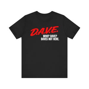 Cheech and Chong Dave's Not Here Parody Shirt, Retro Comedy Tee