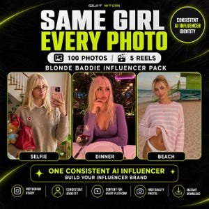May include: Promotional graphic with the text "SAME GIRL EVERY PHOTO" and "BLONDE BADDIE INFLUENCER PACK." The image features three photos of a blonde woman in different settings: a selfie, a dinner scene, and a beach scene. Additional text includes "100 PHOTOS | 5 REELS."