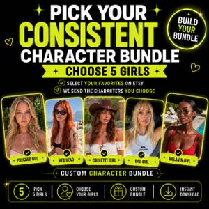 Könnte beinhalten: Eine Werbegrafik für ein individuelles Charakter-Bundle. Der Text lautet "Wähle dein konsistentes Charakter-Bundle" und "Wähle 5 Mädchen". Fünf verschiedene Charakterporträts werden angezeigt, jedes mit einem beschreibenden Titel versehen. Die Grafik enthält auch Symbole für die Auswahl von Charakteren, ein individuelles Bundle und einen sofortigen Download.