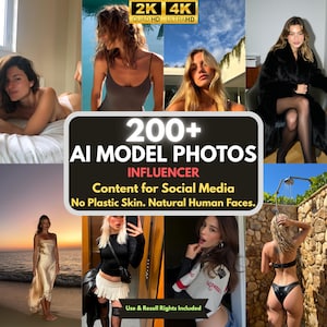 Op de afbeelding: Een collage van afbeeldingen met verschillende vrouwen in verschillende omgevingen. De afbeeldingen zijn voorzien van de tekst "200+ AI MODEL PHOTOS INFLUENCER Content for Social Media No Plastic Skin. Natural Human Faces." De afbeeldingen zijn in 2K- en 4K-resolutie.