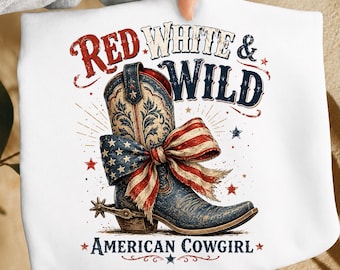 Red White And Wild PNG American Cowgirl Boots Patriotic Western Fourth Of July Rodeo Country Girl png