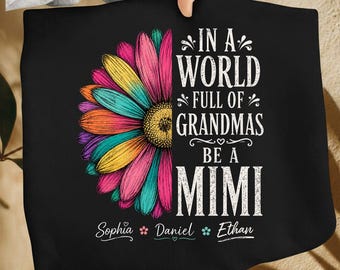 In A World Full Of Grandmas Be A Mimi PNG, Personalized Grandma Shirt Design, Flower Doodle Watercolor PNG, Mother's Day PNG