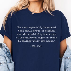 FDR Quote Shirt, Franklin D Roosevelt Quote Tee, Political Protest Shirt, Democracy Activist Tee, Anti Trump Resist Tee, Historic Quote Gift