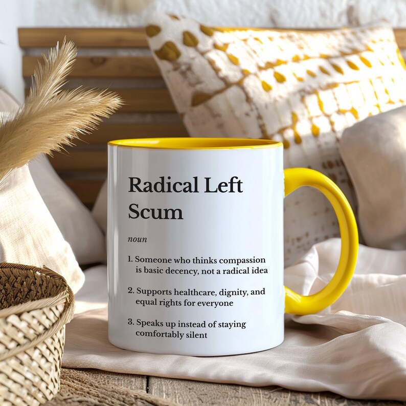 Radical Left Scum Definition Mug, Funny Progressive Coffee Cup, Liberal ...