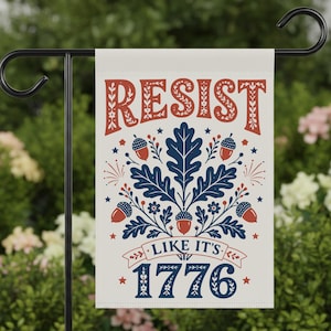 Bandiera da giardino "Resist Like It's 1776" dei Liberal, cartello anti-Trump per il giardino, decorazione di resistenza femminista, America 250 Antifascista 4 luglio Indipendenza