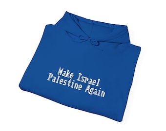 Colección Guerra Espiritual: Sudadera con capucha "Hagamos de Israel Palestina de Nuevo"