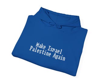 Colección Guerra Espiritual: Sudadera con capucha "Hagamos de Israel Palestina de Nuevo"
