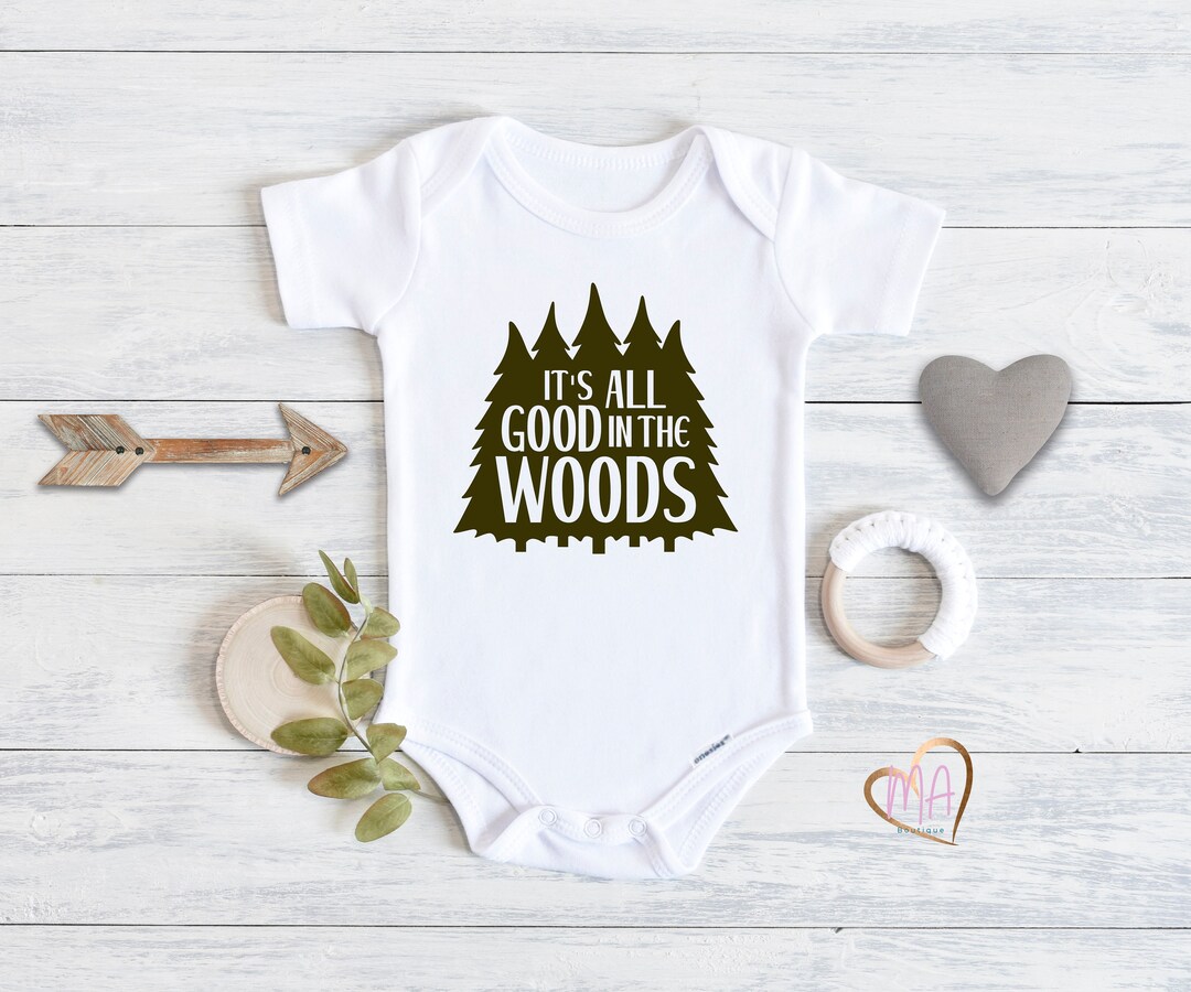 It's All Good in the Woods Onesie® Camping Baby Onesie® Hiking Baby