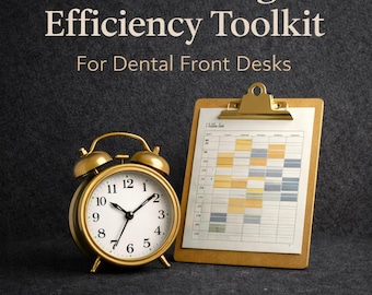 Scheduling Efficiency Toolkit for Dental Offices | Front Desk Training & Printable Scheduling System