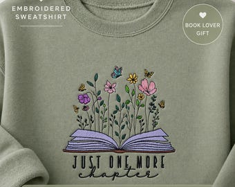 Sudadera para amantes de los libros "Solo un capítulo más" Jersey bordado Regalo Booktok Sudadera floral para lectores Regalo para lectores Top cómodo de cuello redondo