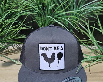 Don't be a Cock Sucker Yupoong 6006 flat bill snapback 5 colors