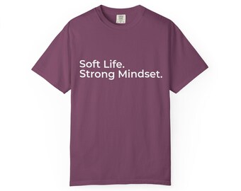 Soft Life Mindset Shirt | Self Care Gift | Mental Health Gift | Affirmation Graphic Tee