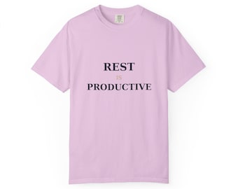 Rest Is Productive Shirt | Self Care Gift | Mental Health Gift | Affirmation Graphic Tee