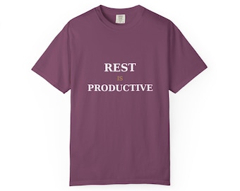 Rest Is Productive Shirt Comfort Colors Tee Mental Health Gift Self Care T Shirt Motivational Graphic Tee Soft Life Shirt Inspirational Gift