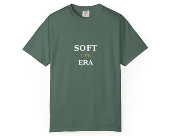 Soft Life Era Shirt | Self Care Gift | Mental Health Gift | Affirmation Graphic Tee