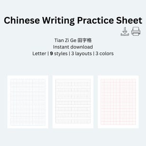 May include: White Chinese writing practice sheets with grid and line layouts. The text on the image reads "Chinese Writing Practice Sheet", "Tian Zi Ge", "Instant download", "Letter | 9 styles | 3 layouts | 3 colors".