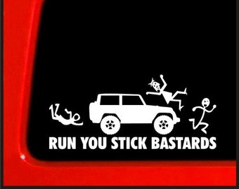 Stick Figure Family Run You Stick Bast*rds Sticker for Jeep | Funny Vinyl Decal | White | Humorous Joke
