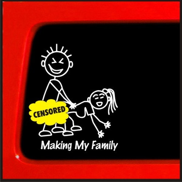 Making My Family stick Figure Family - Funny Sticker for Car, Truck, Laptop - Bumper Sticker Funny Decal