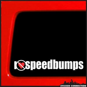 I Love Speedbumps - Sarkastischer lustiger Autoaufkleber | Vinyl Aufkleber für tiefergelegte und stehende Autos, wetterfest, hergestellt in den USA, 5 cm x 15 cm