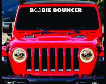 Sticker Connection Boobie Bouncer Windshield Banner | Funny Sticker for Jeep Wrangler, Bumper Decal for Car, Truck, Window, 4x4 | 3"x40"