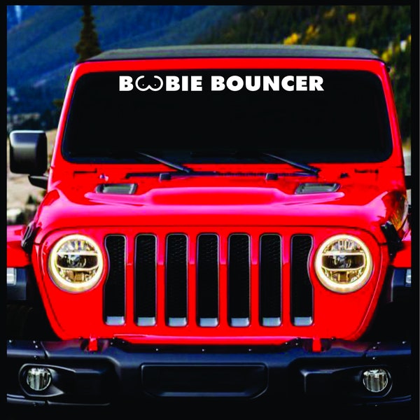 Sticker Connection Boobie Bouncer Windshield Banner | Funny Sticker for Jeep Wrangler, Bumper Decal for Car, Truck, Window, 4x4 | 3"x40"