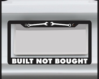 Sticker Connection | Built Not Bought | Funny License Plate Frame, Fits Standard USA License Plates