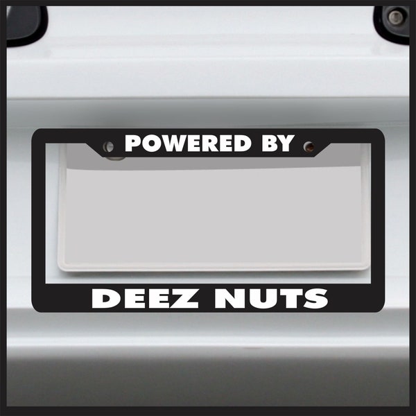 Sticker Connection | Powered by Deez Nuts | Funny License Plate Frame | For Car / Truck / Suv - Made in USA