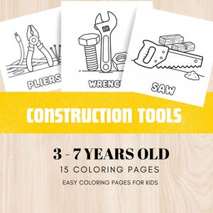 Puede incluir: Tres páginas para colorear blancas con dibujos lineales de herramientas: alicates, una llave inglesa y una sierra. El texto "CONSTRUCTION TOOLS" está encima del texto "3-7 YEARS OLD" y "15 COLORING PAGES". El texto "EASY COLORING PAGES FOR KIDS" está debajo.
