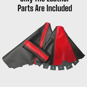 May include: Black and red leather car interior parts. The image shows a set of leather components, including a shift boot and a console cover, with red accents and stitching. The text "Only The Leather Parts Are Included" is at the top.