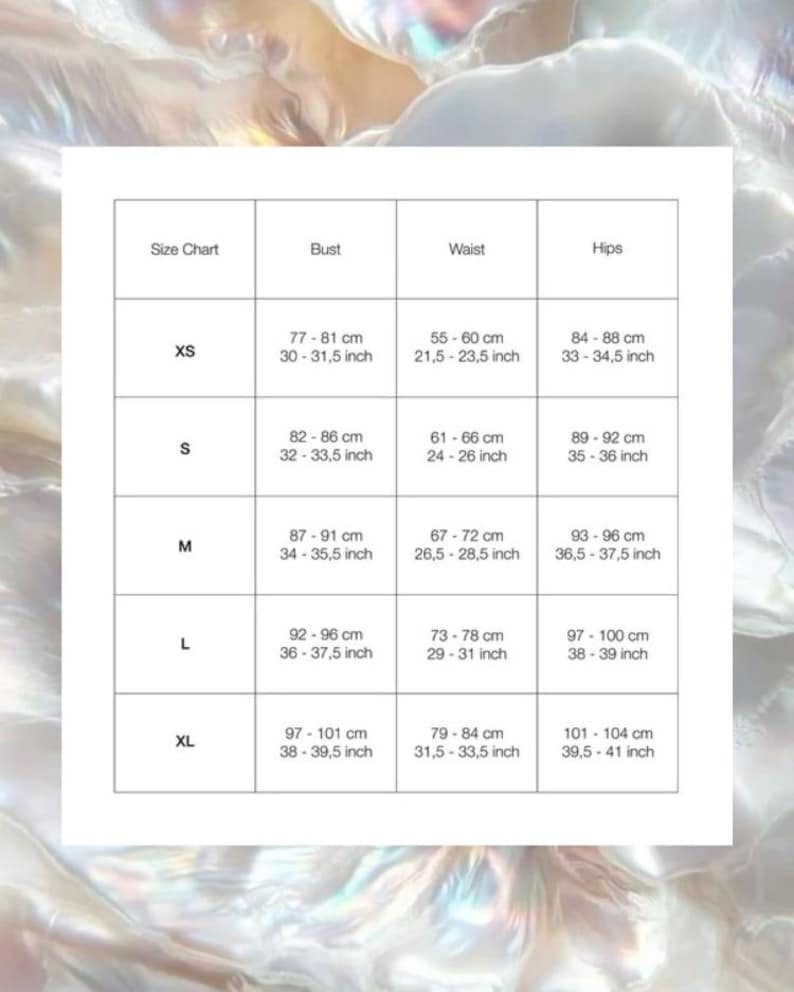 May include: A white size chart with measurements for bust, waist, and hips in both centimeters and inches. Sizes range from XS to XL. The chart is against a blurred, iridescent background.