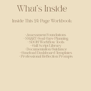 May include: A beige-colored page with the text "What's Inside" in a decorative font. Below, it reads "Inside This 24-Page Workbook:" followed by a bulleted list of topics including assessment foundations and documentation guidance.