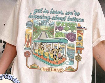Get In Loser, We’re Learning About Lettuce Shirt, Retro Epcot Inspired Living With The Land Aesthetic Tee, Funny Disney Theme Park