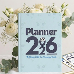 May include: A light blue 2026 planner with the text "Planner 2026" and "The Ultimate 2026 Life Management Bundle." The planner has a floral design and is next to a bouquet of white flowers.
