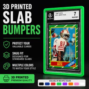 May include: A green 3D-printed slab bumper for trading cards. The bumper protects a graded Jerry Rice football card. Text on the bumper reads "3D Printed Slab Bumpers" and "Protect Your Valuable Cards."