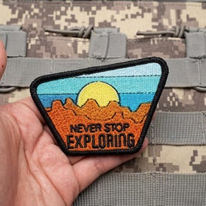 A NEVER STOP EXPLORING Outdoor Scenery Mountaineering Embroidery Patch