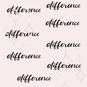 May include: A light pink background with the word "difference" repeated in a handwritten black font. The word is repeated multiple times in a pattern, with light gray starburst shapes scattered throughout.