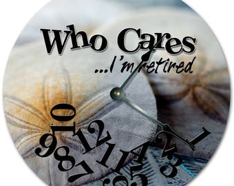 10.5" Who Cares I'm Retired White Sea Shells Clock - Words Clock - Living Room Clock - Large 10.5" Wall Clock - Home Décor Clock - 7337