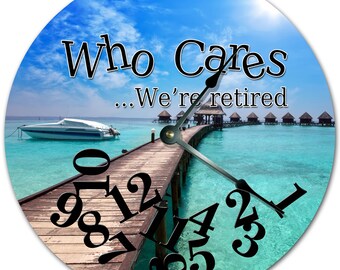 10.5" Who Cares We're Retired Beach Huts Clock - Living Room Clock - Large 10.5" Wall Clock - Home Décor Clock - 4605