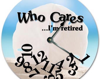 10.5" WHO CARES I'm RETIRED Old White Shell Clock - Words Clock - Living Room Clock - Large 10.5" Wall Clock - Home Décor Clock - 7312